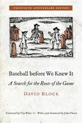 Cover: Baseball Before We Knew It - University of Nebraska Press