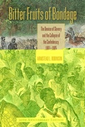Cover: Bitter Fruits of Bondage - University of Virginia Press