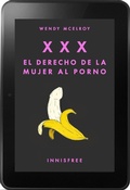 Cover: XXX. El derecho de la  mujer al porno - INNISFREE