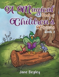 Abbildung von: A Magical Book of Children's Poems - Book 2 - Austin Macauley Publishers