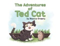 Cover: The Adventures of Ted Cat - Austin Macauley Publishers