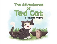 Enlarge image Cover: The Adventures of Ted Cat - Austin Macauley Publishers