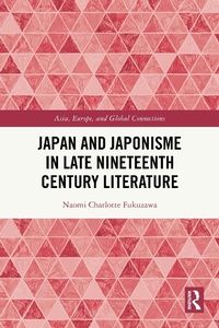 Abbildung von: Japan and Japonisme in Late Nineteenth Century Literature - Routledge