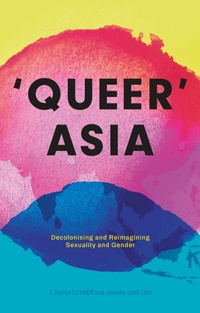 Enlarge image Cover: Queer Asia - Bloomsbury Academic