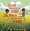 Cover: First There Was Me, Then There Was You - Candlewick Press,U.S.