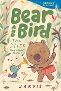 Cover: Bear and Bird: The Stick and Other Stories - Candlewick Press,U.S.