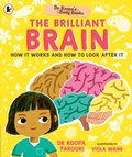 Cover: Dr Roopa's Body Books: The Brilliant Brain - Walker Books Ltd