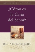 Cover: &iquest;C&oacute;mo es la cena del Se&ntilde;or? - Publicaciones Faro de Gracia