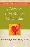 Cover: &iquest;C&oacute;mo es el verdadero calvinista? - Publicaciones Faro de Gracia