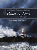 Cover: La deplorable condici&oacute;n del hombre y el poder de Dios - Publicaciones Faro de Gracia