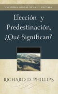 Cover: Elecci&oacute;n y predestinaci&oacute;n, &iquest;qu&eacute; significan? - Publicaciones Faro de Gracia