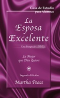 Cover: La esposa excelente - Publicaciones Faro de Gracia