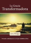 Cover: La gracia transformadora - Publicaciones Faro de Gracia
