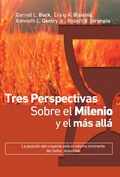 Cover: Tres perspectivas sobre el milenio y el m&aacute;s all&aacute; - Publicaciones Faro de Gracia