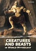 Cover: Creatures and Beasts in World Mythology - Referencepoint Press