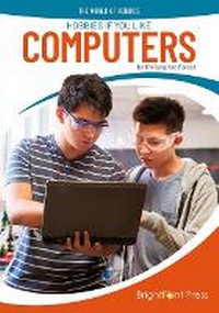 Enlarge image Cover: Hobbies If You Like Computers - Brightpoint Press