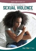Cover: Teens Dealing with Sexual Violence - Brightpoint Press