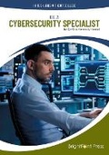 Cover: Be a Cybersecurity Specialist - Brightpoint Press