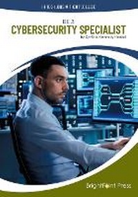 Enlarge image Cover: Be a Cybersecurity Specialist - Brightpoint Press