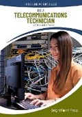 Cover: Be a Telecommunications Technician - Brightpoint Press