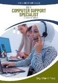 Cover: Be a Computer Support Specialist - Brightpoint Press