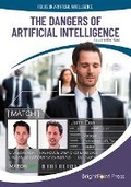 Cover: The Dangers of Artificial Intelligence - Brightpoint Press