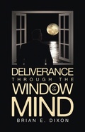 Cover: Deliverance Through the Window Of My Mind - iUniverse