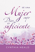 Cover: S&eacute; una mujer cuyo Dios es suficiente - Editorial Patmos