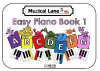 Abbildung von: Muzical Lane Easy Piano Book 1 - Muzical Publishing