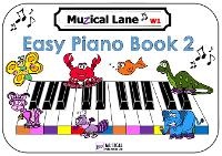 Abbildung von: Muzical Lane Easy Piano Book 2 - Muzical Publishing