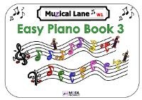 Abbildung von: Muzical Lane Easy Piano Book 3 - Muzical Publishing