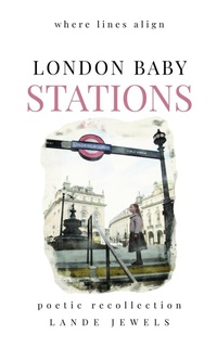 Abbildung von: LONDON BABY STATIONS : where lines align - LANDE Jewels