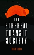 Cover: The Ethereal Transit Society - BadDreamEnt