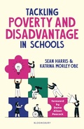 Cover: Tackling Poverty and Disadvantage in Schools - Bloomsbury Education