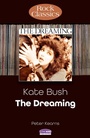 Cover: Kate Bush: The Dreaming (Rock Classics) - Sonicbond Publishing