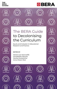 Enlarge image Cover: The BERA Guide to Decolonising the Curriculum - Emerald Publishing Limited