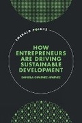 Cover: How Entrepreneurs are Driving Sustainable Development - Emerald Publishing Limited
