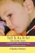 Cover: Tell It As It Is! The Early Years - Interpro Publishing Solutions