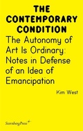 Cover: The Autonomy of Art Is Ordinary - Sternberg Press