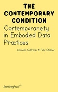 Cover: Contemporaneity in Embodied Data Practices - Sternberg Press