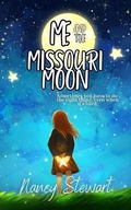 Cover: Me and the Missouri Moon - Monarch Educational Services, L.L.C.