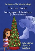 Cover: The Last Touch for a Joyous Christmas (MOM'S CHOICE AWARDS, Honoring excellence) - Shelley Rudderham
