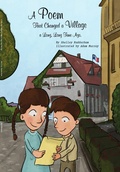 Cover: A Poem That Changed a Village a Long, Long Time Ago (MOM'S CHOICE AWARDS, Honoring excellence) - Shelley Rudderham