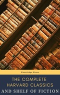 Cover: The Complete Harvard Classics and Shelf of Fiction - knowledge house