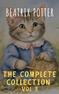 Cover: The Complete Beatrix Potter Collection vol 3 : Tales & Original Illustrations - The griffin classics