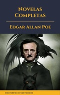 Cover: Edgar Allan Poe: Novelas Completas - Masterpiece Everywhere