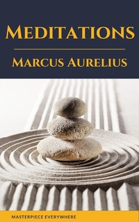 Enlarge image Cover: Meditations: A New Translation - Masterpiece Everywhere