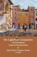 Cover: The LightFoot Companion  to the  via Francigena   Great Saint Bernard Pass  to   St Peter's Square, Rome - Edition 3 - EURL Pilgrimage Publications
