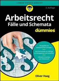 Abbildung von: Arbeitsrecht Fälle und Schemata für Dummies - Wiley-VCH