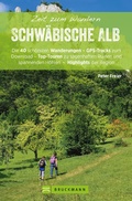 Cover: Bruckmann Wanderf&uuml;hrer: Zeit zum Wandern Schw&auml;bische Alb. - Bruckmann Verlag